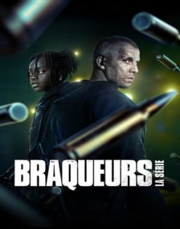 Braqueurs : La série