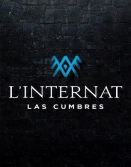 L'Internat : Las Cumbres saison 1